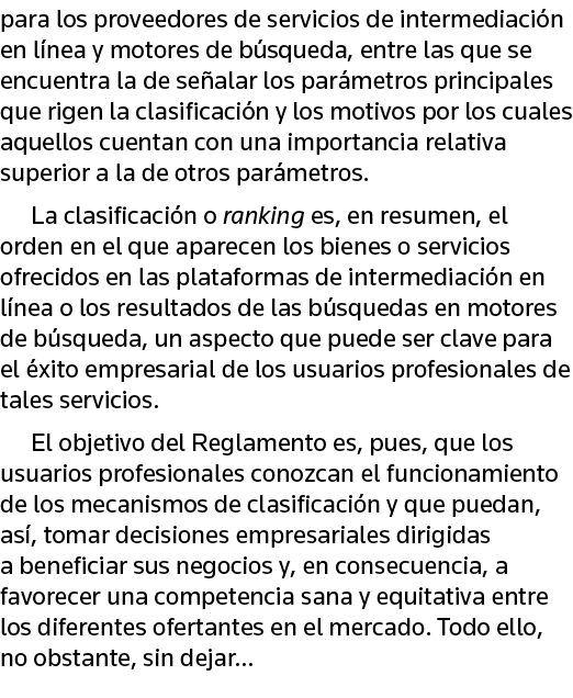 para los proveedores de servicios de intermediación en línea y motores de búsqueda, entre las que se encuentra la de    