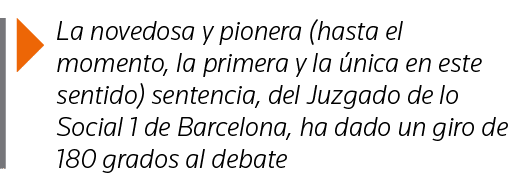  La novedosa y pionera (hasta el momento, la primera y la única en este sentido) sentencia, del Juzgado de lo Social    