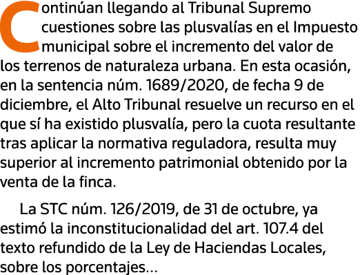 Continúan llegando al Tribunal Supremo cuestiones sobre las plusvalías en el Impuesto municipal sobre el incremento d   