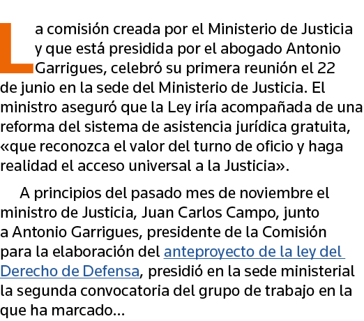 La comisión creada por el Ministerio de Justicia y que está presidida por el abogado Antonio Garrigues, celebró su pr   