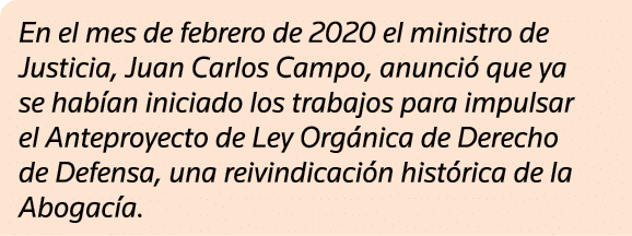 En el mes de febrero de 2020 el ministro de Justicia, Juan Carlos Campo, anunció que ya se habían iniciado los trabaj   