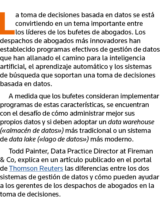 La toma de decisiones basada en datos se está convirtiendo en un tema importante entre los líderes de los bufetes de    