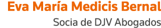 Eva María Medicis Bernal Socia de DJV Abogados