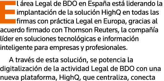 El área Legal de BDO en España está liderando la implantación de la solución HighQ en todas las firmas con práctica L   
