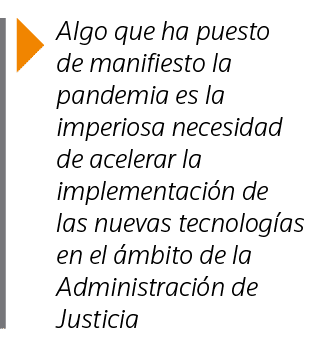  Algo que ha puesto de manifiesto la pandemia es la imperiosa necesidad de acelerar la implementación de las nuevas t   