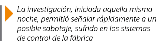  La investigación, iniciada aquella misma noche, permitió señalar rápidamente a un posible sabotaje, sufrido en los s   