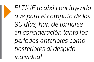  El TJUE acabó concluyendo que para el computo de los 90 días, han de tomarse en consideración tanto los periodos ant   