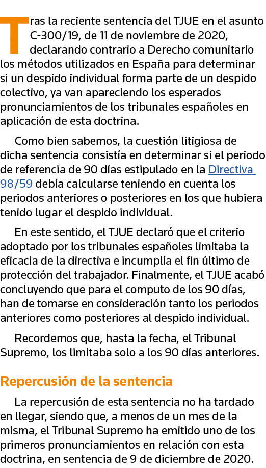 Tras la reciente sentencia del TJUE en el asunto C-300 19, de 11 de noviembre de 2020, declarando contrario a Derecho   