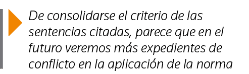  De consolidarse el criterio de las sentencias citadas, parece que en el futuro veremos más expedientes de conflicto    