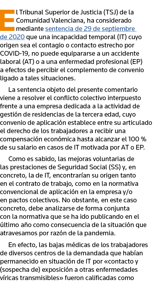 El Tribunal Superior de Justicia (TSJ) de la Comunidad Valenciana, ha considerado mediante sentencia de 29 de septiem   
