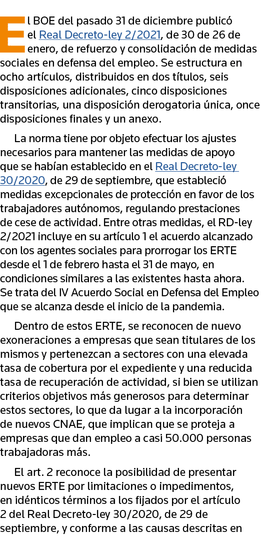 El BOE del pasado 31 de diciembre publicó el Real Decreto-ley 2 2021, de 30 de 26 de enero, de refuerzo y consolidaci   