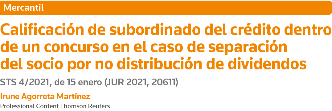 Mercantil Calificación de subordinado del crédito dentro de un concurso en el caso de separación del socio por no dis   