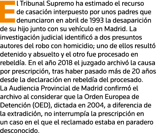 El Tribunal Supremo ha estimado el recurso de casación interpuesto por unos padres que denunciaron en abril de 1993 l   