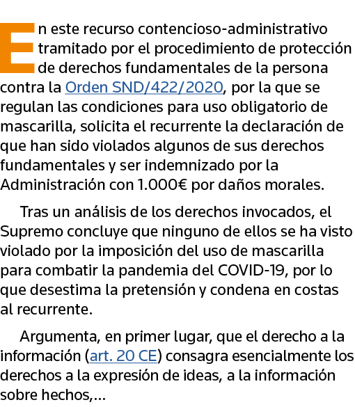 En este recurso contencioso-administrativo tramitado por el procedimiento de protección de derechos fundamentales de    