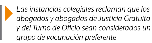  Las instancias colegiales reclaman que los abogados y abogadas de Justicia Gratuita y del Turno de Oficio sean consi   