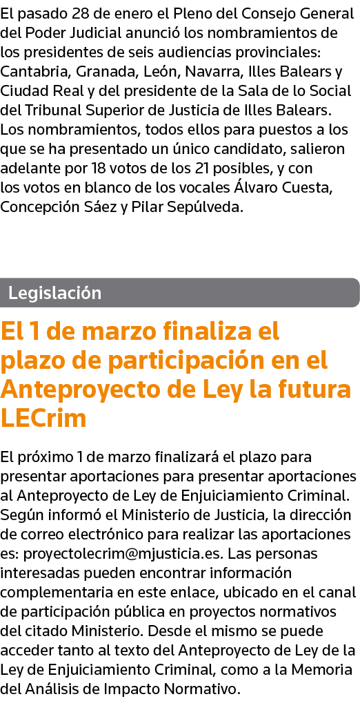 El pasado 28 de enero el Pleno del Consejo General del Poder Judicial anunció los nombramientos de los presidentes de   
