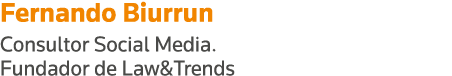 Fernando Biurrun Consultor Social Media  Fundador de Law&Trends