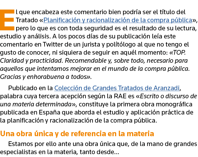El que encabeza este comentario bien podría ser el título del Tratado  Planificación y racionalización de la compra p   