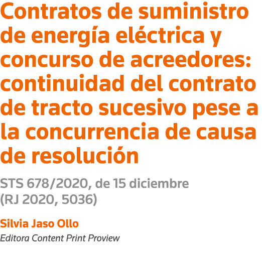 Contratos de suministro de energía eléctrica y concurso de acreedores: continuidad del contrato de tracto sucesivo pe   