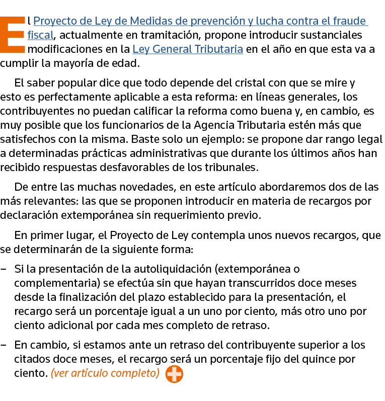 El Proyecto de Ley de Medidas de prevención y lucha contra el fraude fiscal, actualmente en tramitación, propone intr   