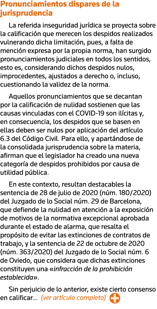 Pronunciamientos dispares de la jurisprudencia La referida inseguridad jurídica se proyecta sobre la calificación que   