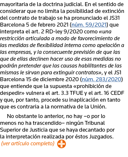 mayoritaria de la doctrina judicial  En el sentido de considerar que no limita la posibilidad de extinción del contra   