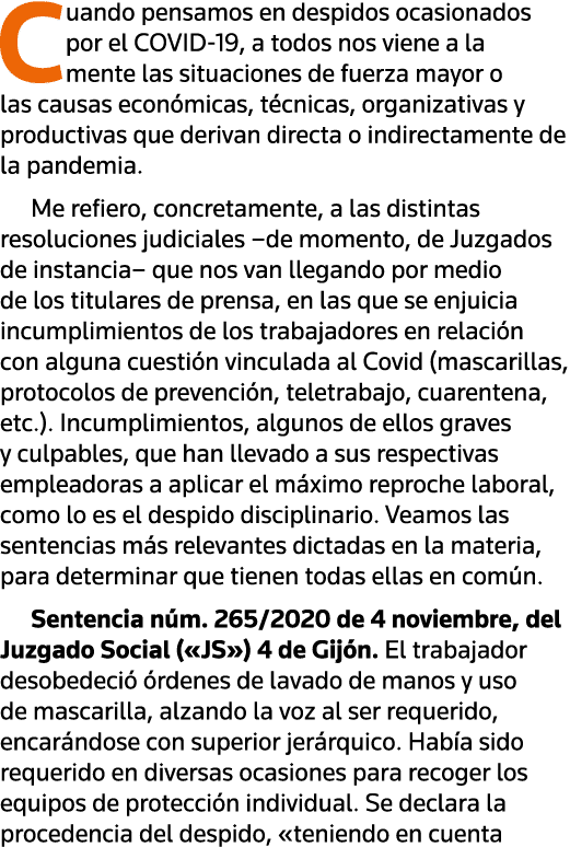 Cuando pensamos en despidos ocasionados por el COVID-19, a todos nos viene a la mente las situaciones de fuerza mayor   