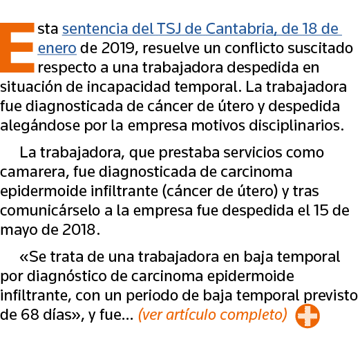 Esta sentencia del TSJ de Cantabria, de 18 de enero de 2019, resuelve un conflicto suscitado respecto a una trabajado   
