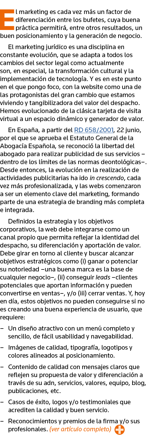 El marketing es cada vez más un factor de diferenciación entre los bufetes, cuya buena práctica permitirá, entre otro   