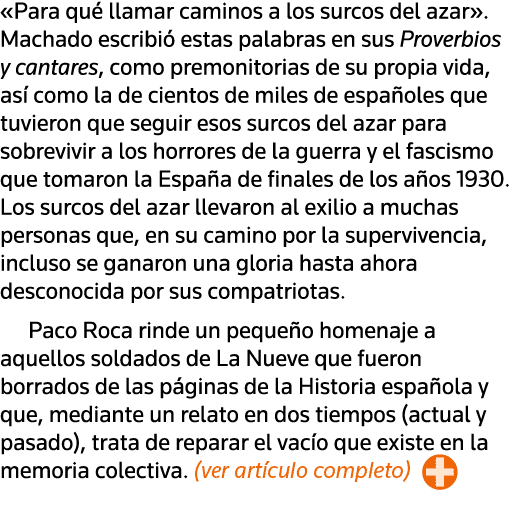  Para qué llamar caminos a los surcos del azar   Machado escribió estas palabras en sus Proverbios y cantares, como p   