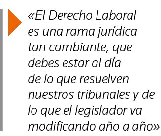   El Derecho Laboral es una rama jurídica tan cambiante, que debes estar al día de lo que resuelven nuestros tribunal   
