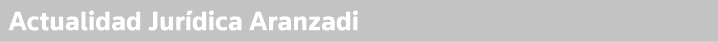Actualidad Jurídica Aranzadi