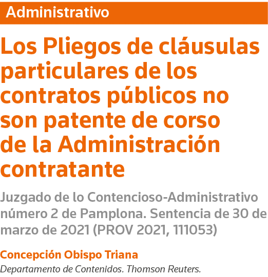 Administrativo Los Pliegos de cláusulas particulares de los contratos públicos no son patente de corso de la Administ   