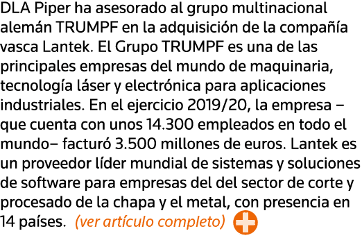 DLA Piper ha asesorado al grupo multinacional alemán TRUMPF en la adquisición de la compañía vasca Lantek  El Grupo T   