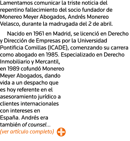 Lamentamos comunicar la triste noticia del repentino fallecimiento del socio fundador de Monereo Meyer Abogados, Andr   