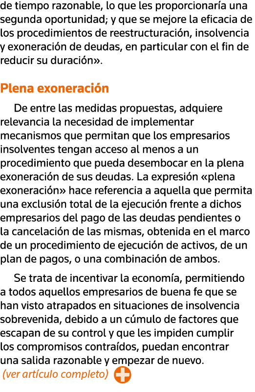 de tiempo razonable, lo que les proporcionaría una segunda oportunidad; y que se mejore la eficacia de los procedimie   