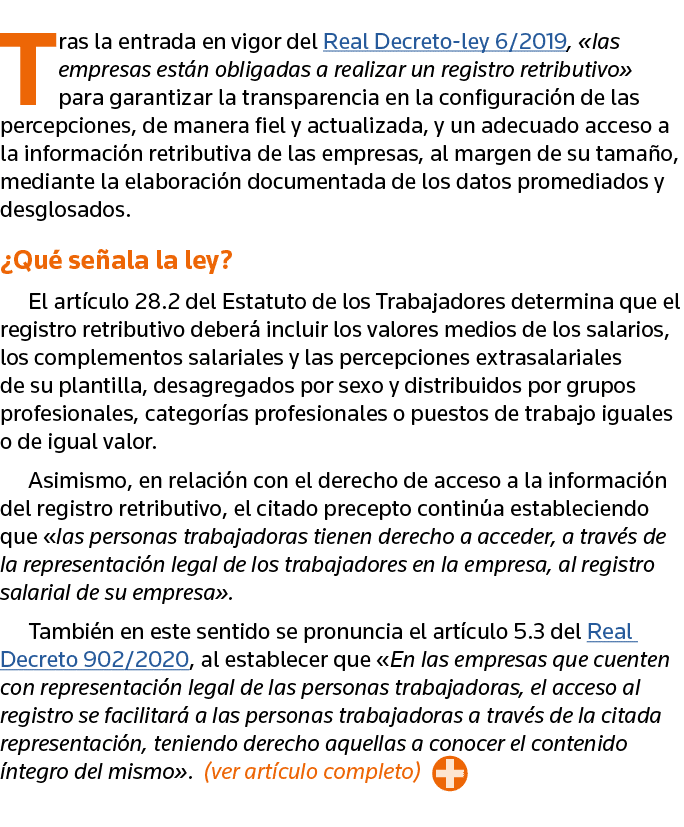 Tras la entrada en vigor del Real Decreto-ley 6 2019,  las empresas están obligadas a realizar un registro retributiv   
