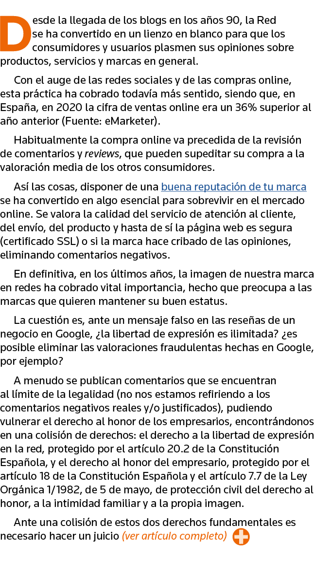 Desde la llegada de los blogs en los años 90, la Red se ha convertido en un lienzo en blanco para que los consumidore   
