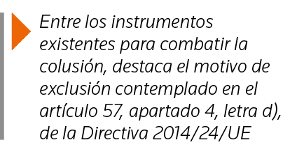  Entre los instrumentos existentes para combatir la colusión, destaca el motivo de exclusión contemplado en el artícu   