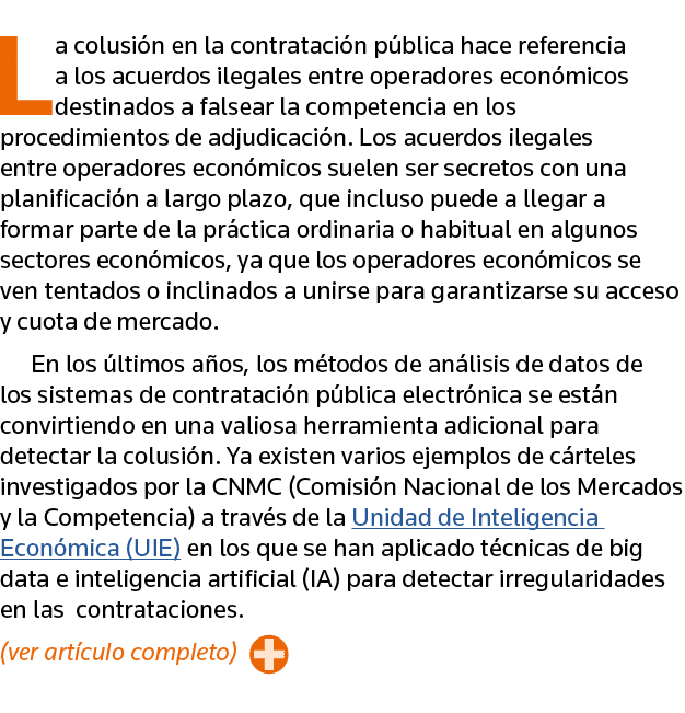 La colusión en la contratación pública hace referencia a los acuerdos ilegales entre operadores económicos destinados   