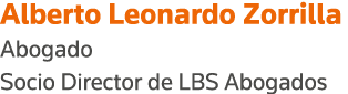 Alberto Leonardo Zorrilla Abogado Socio Director de LBS Abogados