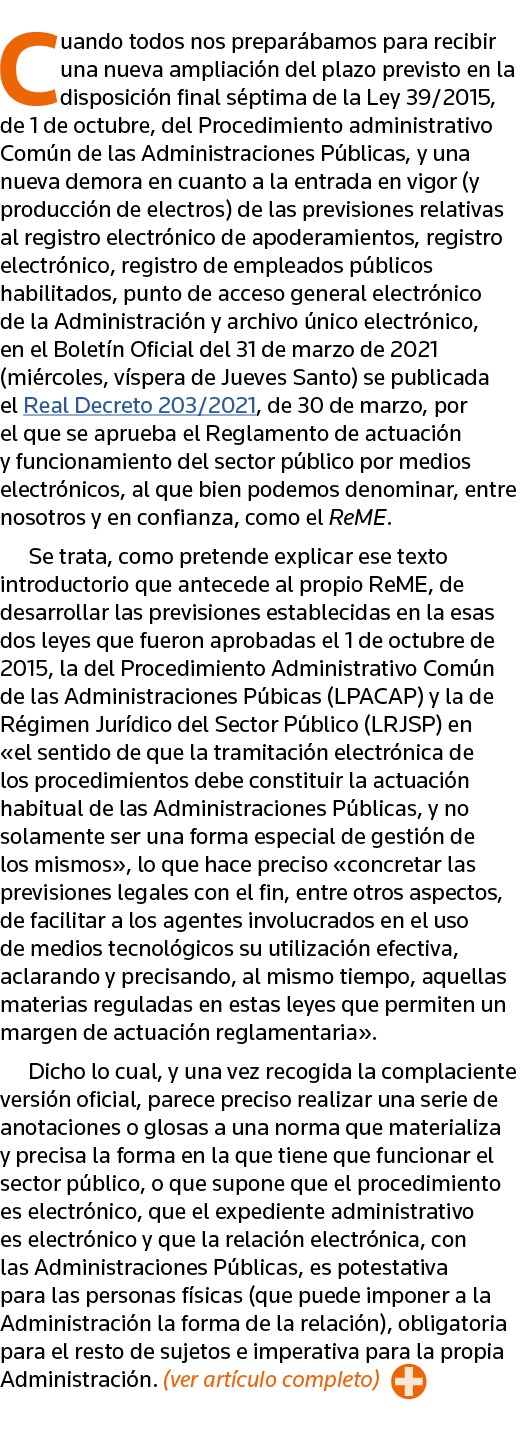 Cuando todos nos preparábamos para recibir una nueva ampliación del plazo previsto en la disposición final séptima de   