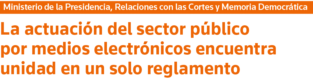 Ministerio de la Presidencia, Relaciones con las Cortes y Memoria Democrática La actuación del sector público por med   