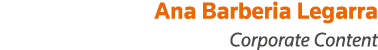 Ana Barberia Legarra Corporate Content
