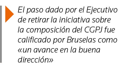  El paso dado por el Ejecutivo de retirar la iniciativa sobre la composición del CGPJ fue calificado por Bruselas com   