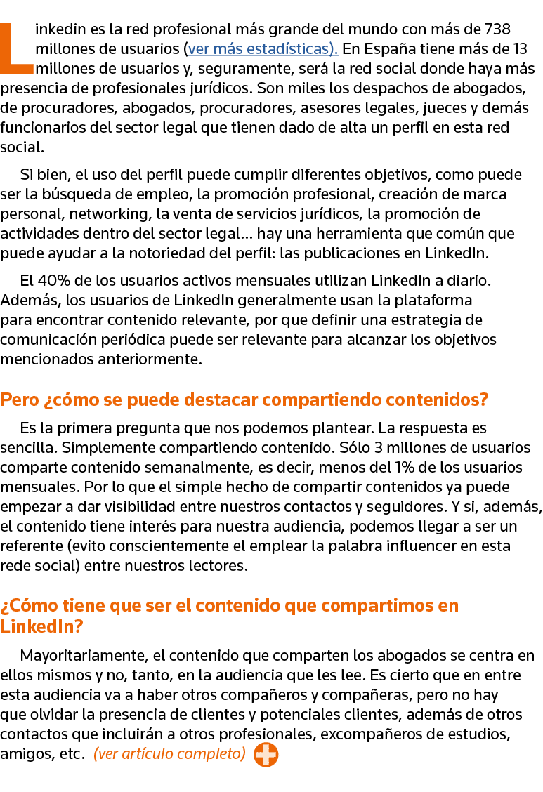 Linkedin es la red profesional más grande del mundo con más de 738 millones de usuarios (ver más estadísticas)  En Es   