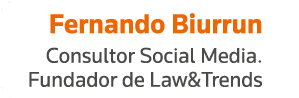 Fernando Biurrun Consultor Social Media  Fundador de Law&Trends