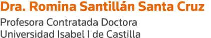 Dra  Romina Santillán Santa Cruz Profesora Contratada Doctora Universidad Isabel I de Castilla