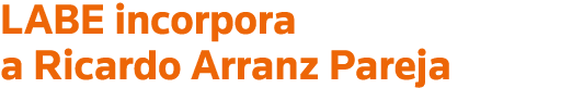 LABE incorpora a Ricardo Arranz Pareja