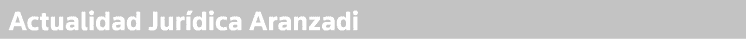 Actualidad Jurídica Aranzadi